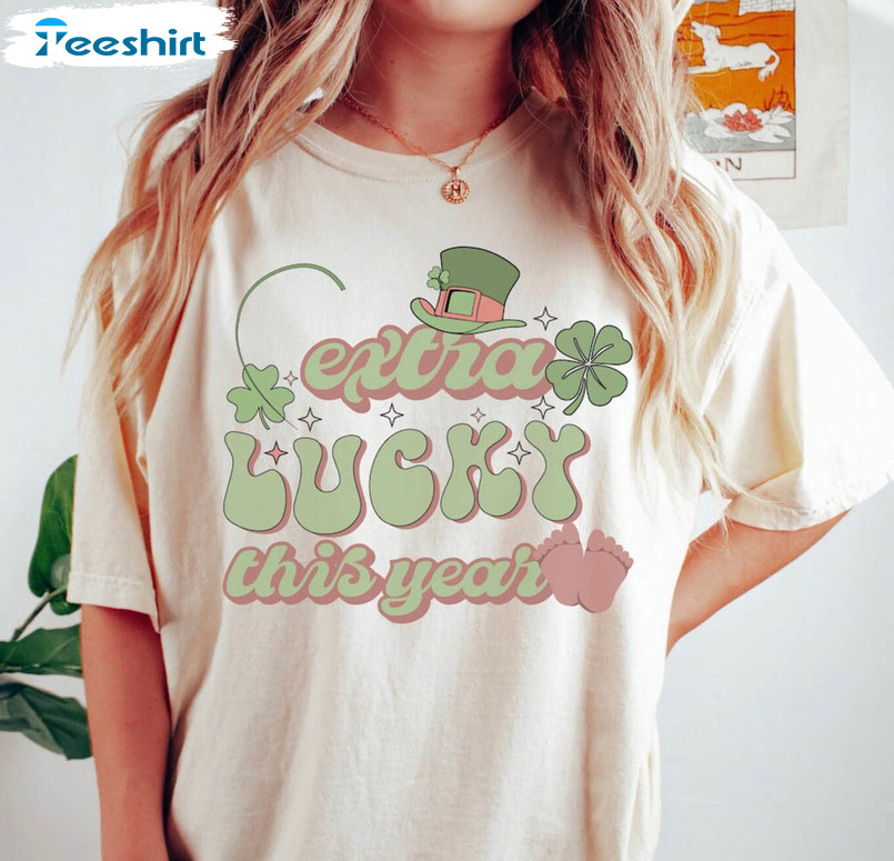 Vintage Extra Lucky This Year Shirt, Pregnancy Announcement Unisex Hoodie Tee Tops