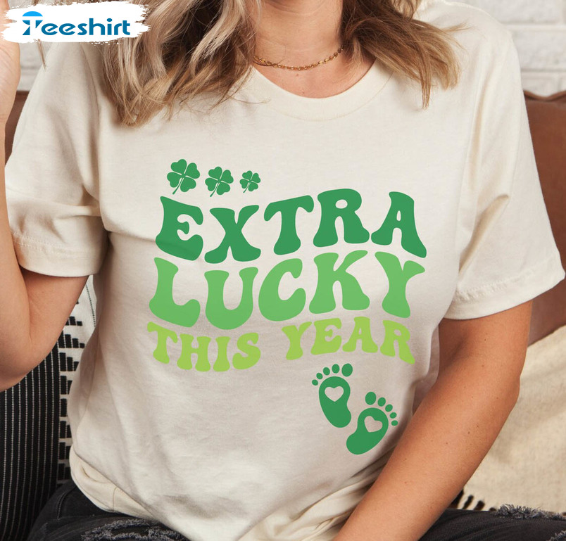 Extra Lucky This Year Shirt, Maternity St Patricks Day Crewneck Short Sleeve