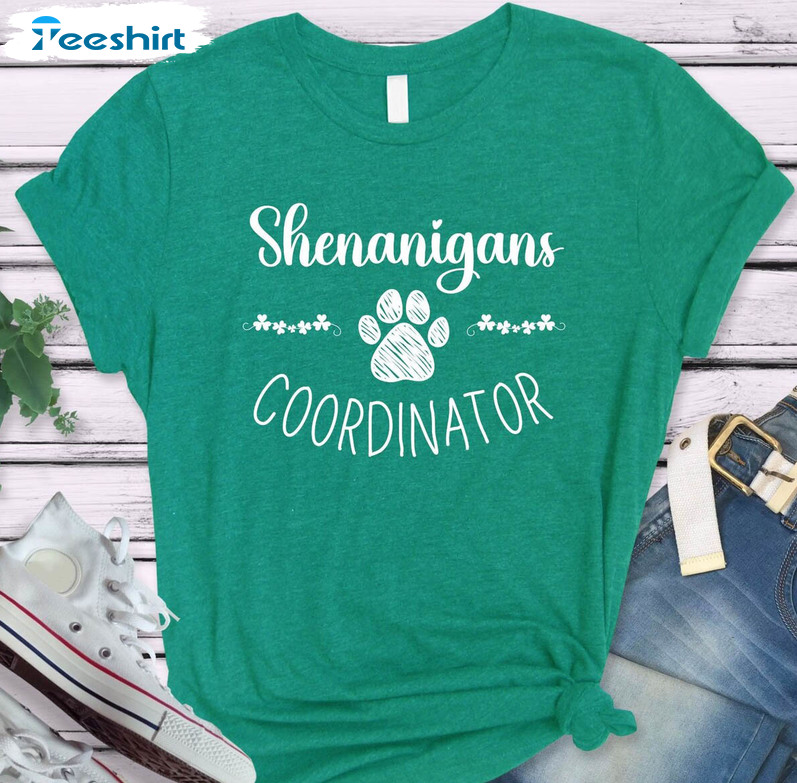 Shenanigans Coordinator Dog Paw Shirt, St Patricks Day Unisex T-shirt Tee Tops