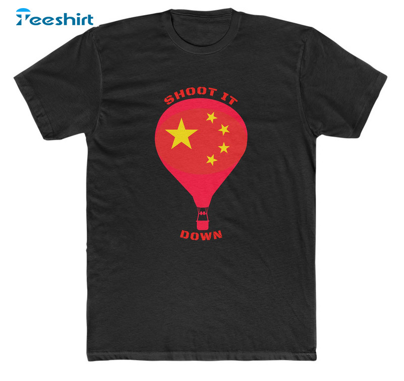 Chinese Spy Balloon Shoot It Down Trendy Sweatshirt, Unisex T-shirt