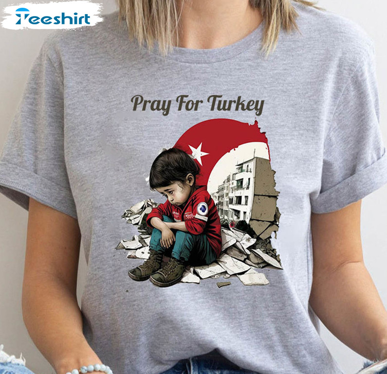 Earthquake Fundraiser Pray For Turkey Shirt, Support Turkey Crewneck Unisex Hoodie