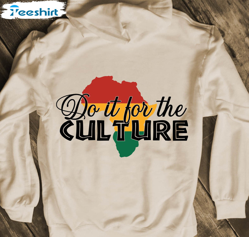 Do It For The Culture Vintage Shirt, African Melanin Unisex Hoodie Long Sleeve