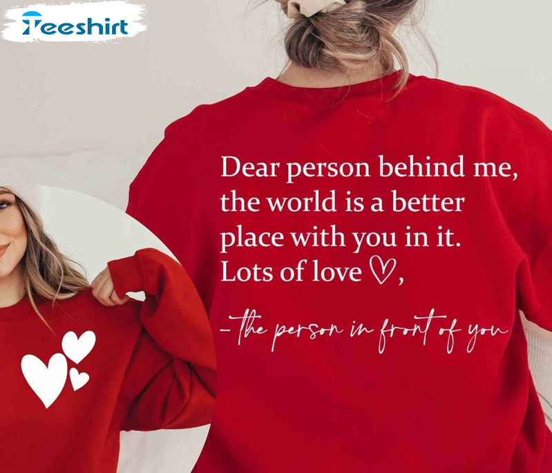 Dear Person Behind Me Vintage Shirt, Valentines Day Valentines Day Short Sleeve