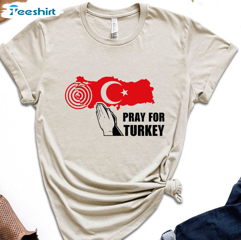 Support Turkey Pray For Turkey Shirt, Earthquake Unisex Hoodie Long Sleeve