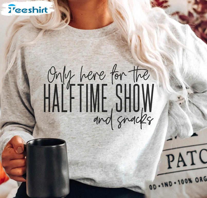 Only Here for the Halftime Show Adult Unisex Tee – Saturday Morning Pancakes