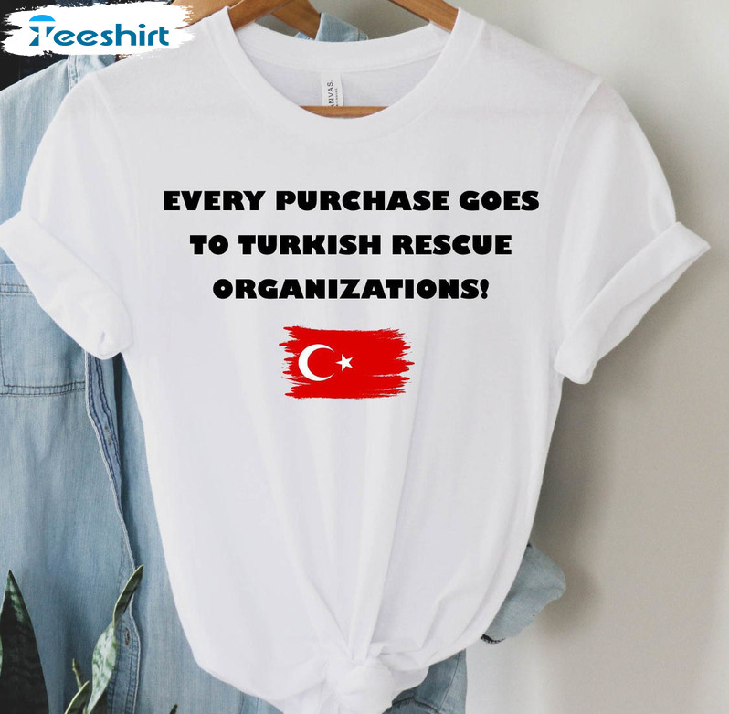 Help For Turkey Donation For Turkey Shirt, Turkey Flag Crewneck Sweatshirt