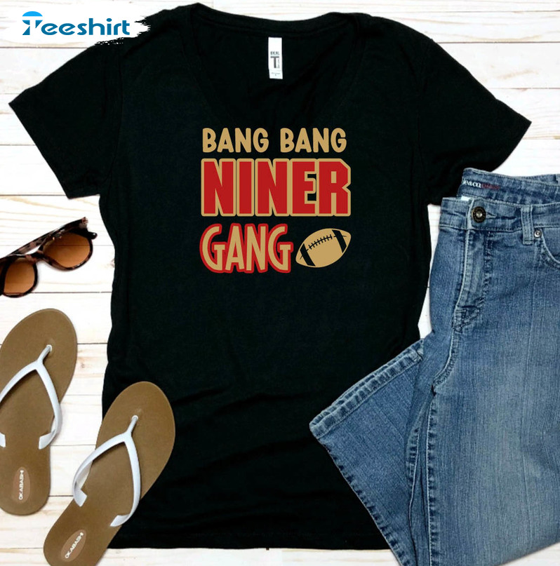 Bang Bang Niner Gang Trendy Sweatshirt, Unisex Hoodie