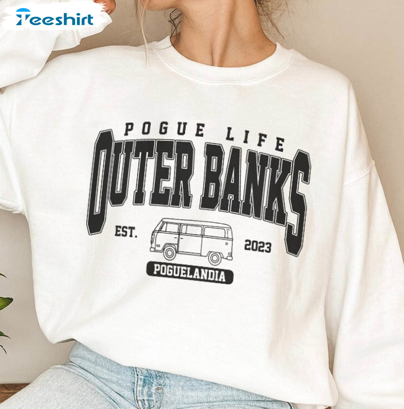 Pogue Life Outer Banks Shirt, Trendy Unisex T-shirt Short Sleeve