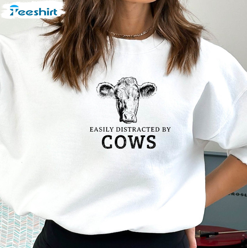 Easily Distracted By Cows Shirt, Cow Lover Short Sleeve Sweater