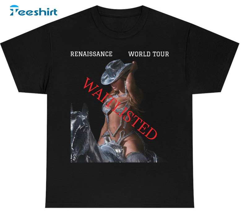 The Renaissance World Tour Waitlist Shirt, Trendy Short Sleeve Tee Tops