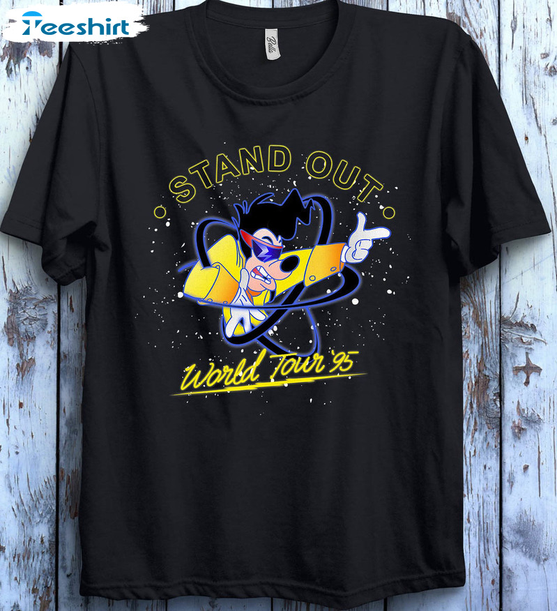 Stand Out World Tour 95 Shirt, Disney A Goofy Movie Poweline Unisex T-shirt Long Sleeve