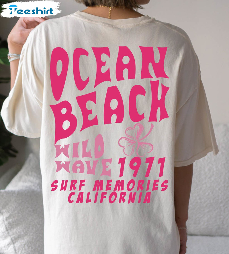 Ocean Beach Wild Wave Shirt, Ocean Beach Wild Wave 1971 Crewneck Sweatshirt