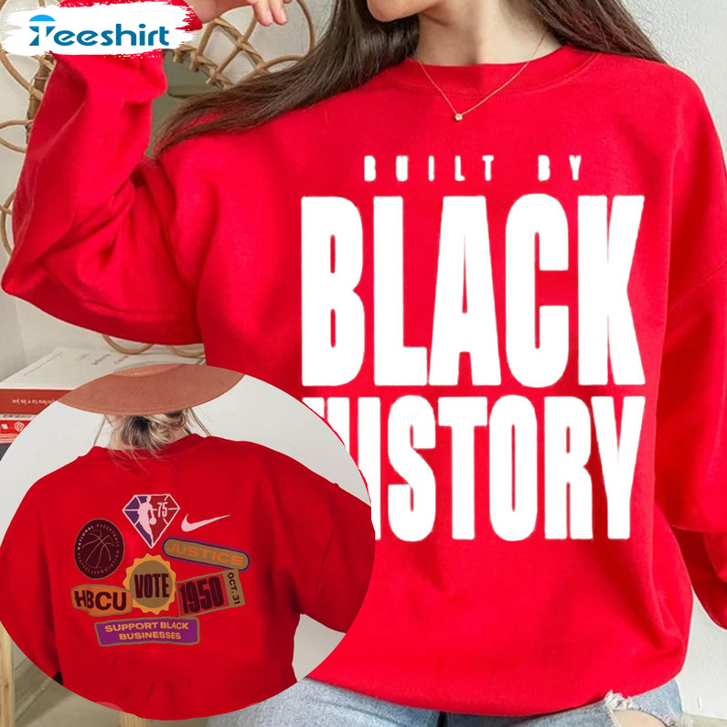 Built by Black History Shirt NBA Black History Month Shirt 2022 Built by Black  History T Shirt Short Sleeve / Long Sleeve UNISEX -  UK