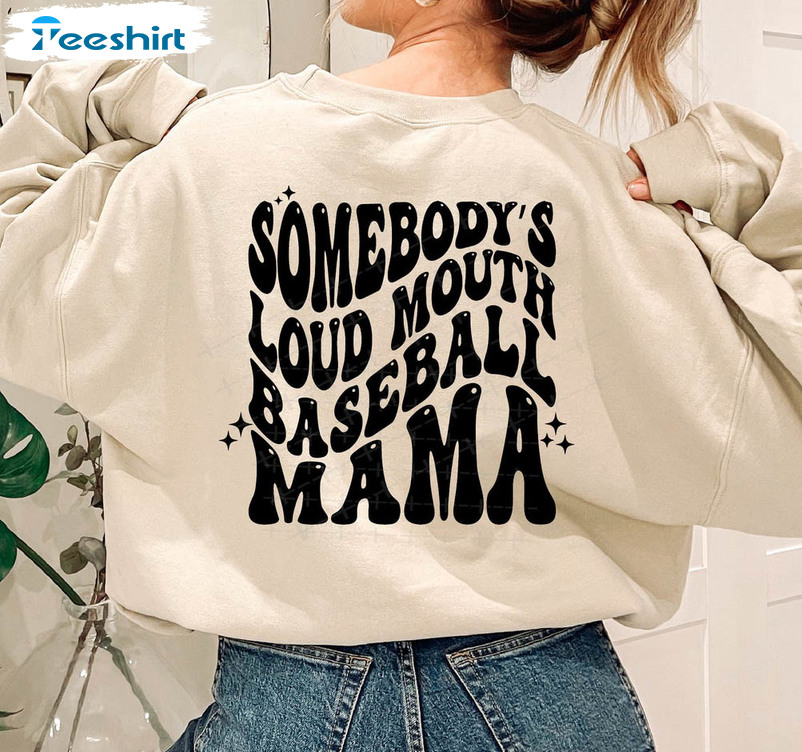 Cute Baseball Mom Shirts Somebody'S Loud Mouth Mama T-Shirt Funny