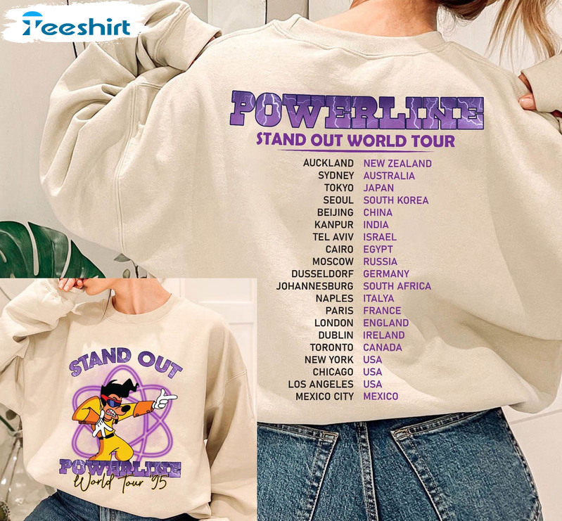 Powerline Stand Out Tour 95 Shirt, Goofy World Tour 95 Unisex Hoodie Tee Tops