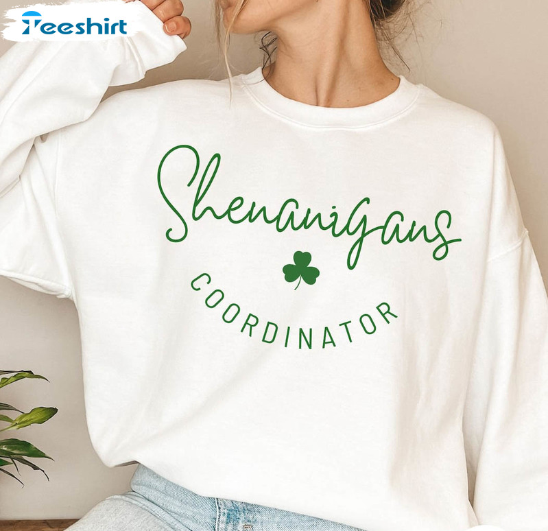 Shenanigans Coordinator Sweatshirt , Matching St Patricks Day Unisex Hoodie Crewneck