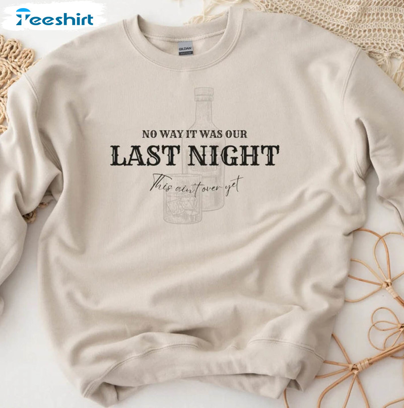 Last Night Morgan Wallen Trendy Shirt, Vintage Unisex Hoodie Tee Tops