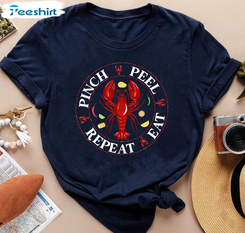 Pinch Peel Eat Repeat Crawfish Shirt, Funny Crawfish Short Sleeve Tee Tops