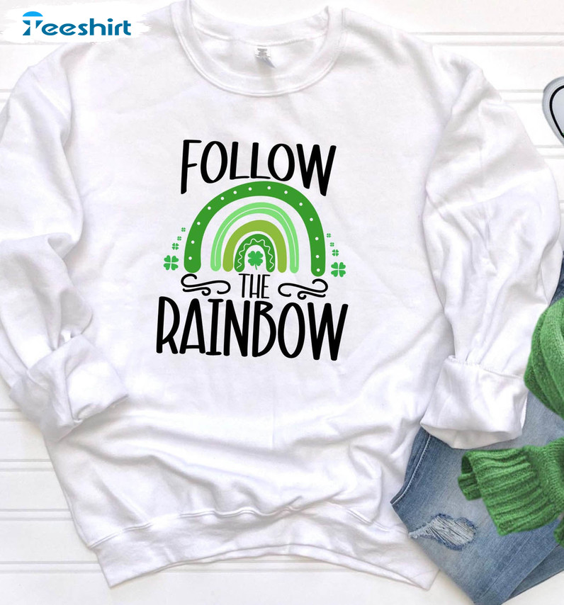 St Patrick Day Follow The Rainbow Vintage Shirt, Funny Unisex Hoodie Long Sleeve