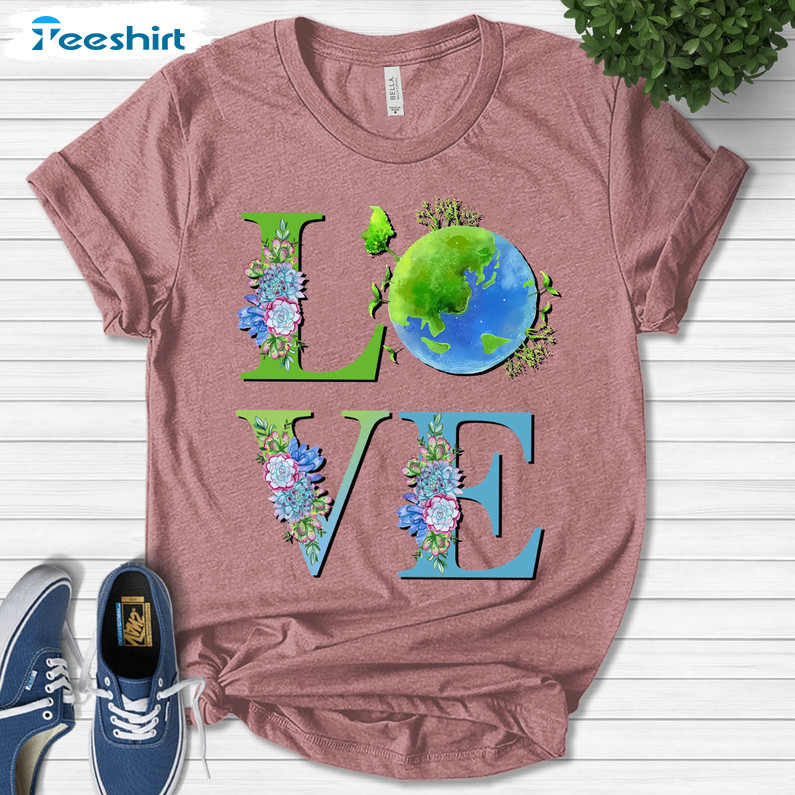 Love My Planet Shirt, Love Earth Short Sleeve Crewneck