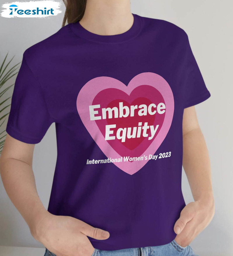 Embrace Equity Vintage Shirt, International Women's Day 2023 Short Sleeve Tee Tops