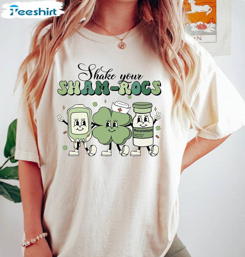 Shake Your Shamrocks Cute Shirt, St Patricks Day Nurse Unisex T-shirt Long Sleeve