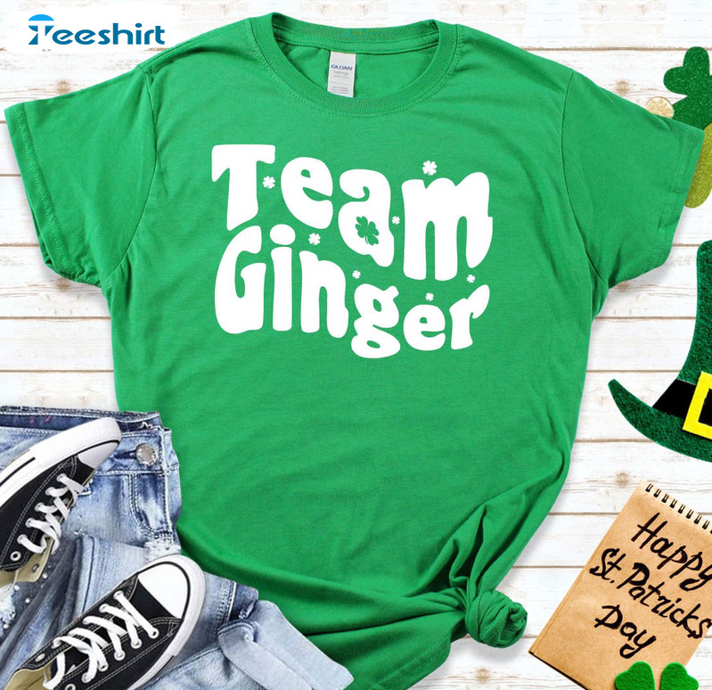 St Patricks Day Team Ginger Shirt, Vintage Funny Team Unisex Hoodie Short Sleeve