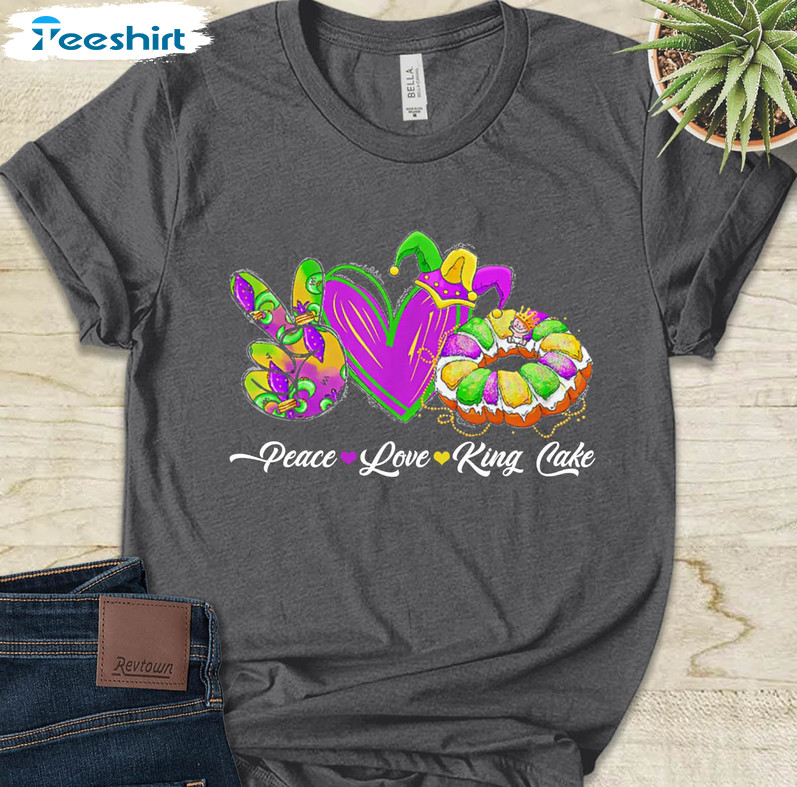 Peace Love King Cake Funny Shirt, Mardi Gras Tee Tops Unisex Hoodie