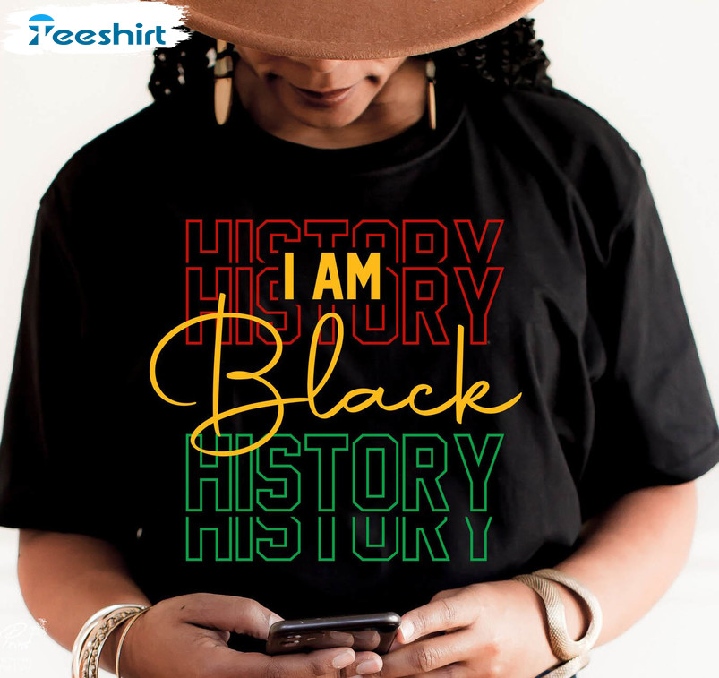 I Am Black History Trendy Shirt, Black History Month Tee Tops Short Sleeve