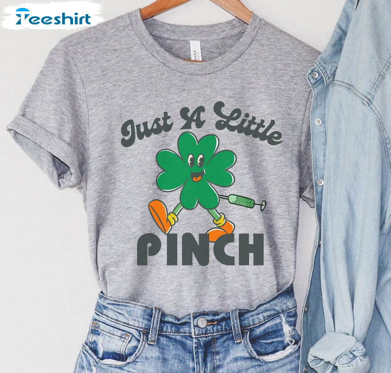 Just A Little Pinch Cute Shirt, One Lucky Nurse Shamrock Long Sleeve Unisex T-shirt