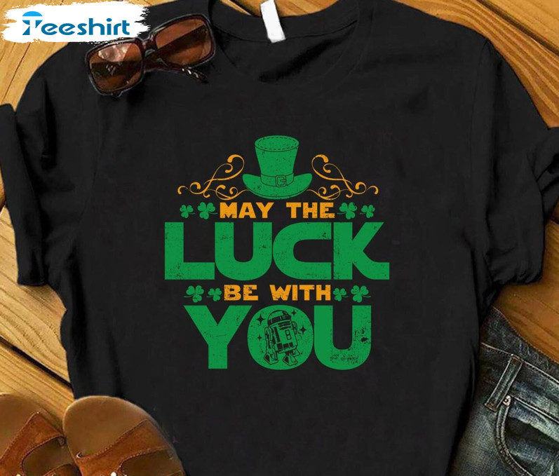 May The Luck Be With You Trendy Shirt, Vintage Saint Patricks Day Tee Tops Unisex Hoodie