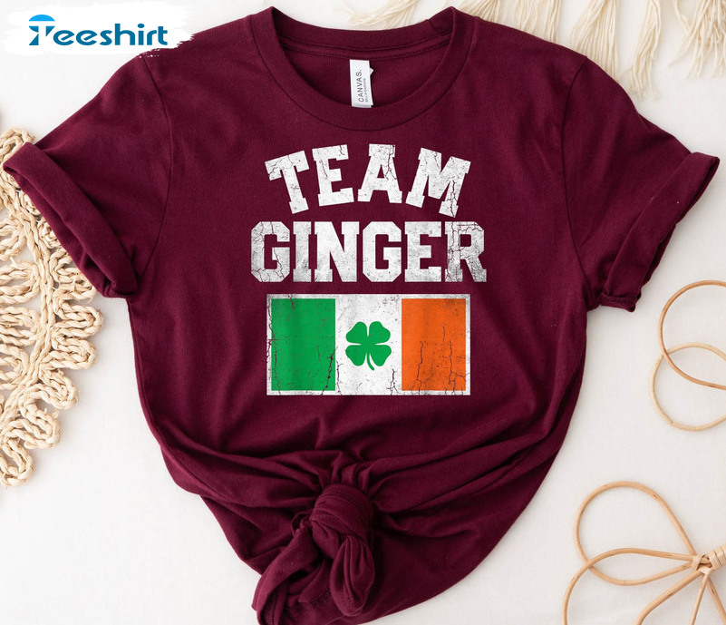 Team Ginger St Patricks Day Shirt, Lucky Shamrock Sweater Short Sleeve