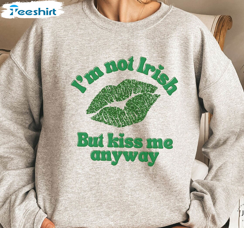 Kiss Me I'm Irish Shirt, St Patricks Day Irish Unisex Hoodie Sweater