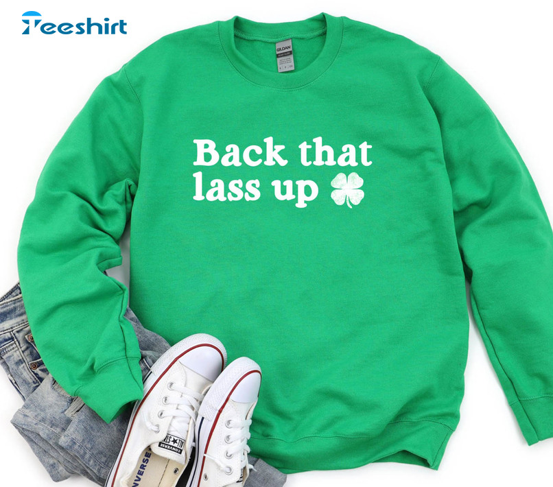 Back That Lasts Up Vintage Shirt, Funny St Patricks Day Tee Tops Long Sleeve