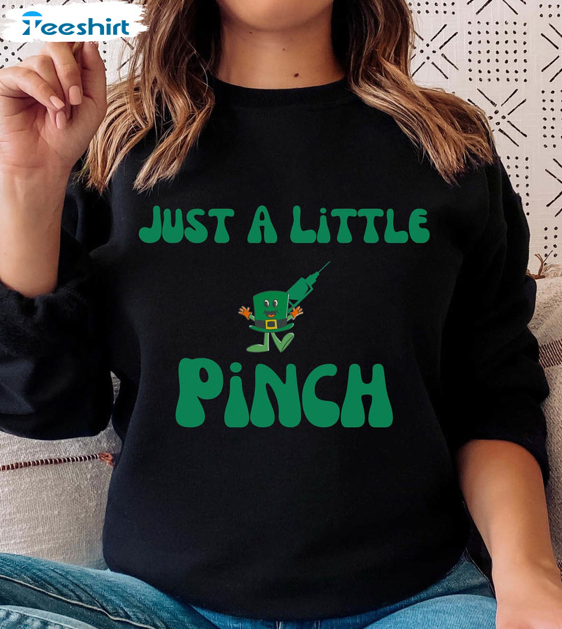 Just A Little Pinch Nurse Funny Shirt, Nicu Nurse Crewneck Unisex Hoodie