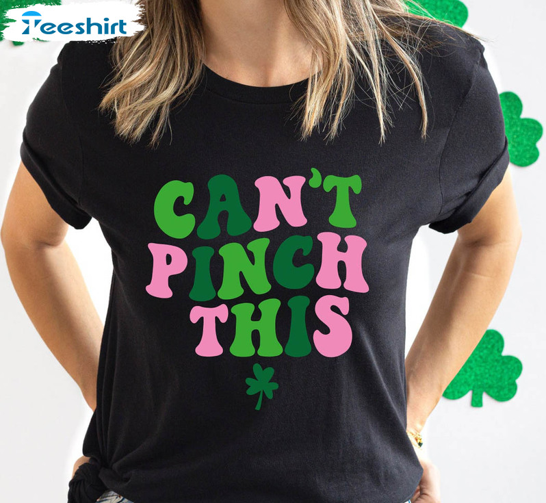 Can't Pinch This Shirt, Vintage Saint Patricks Day Tee Tops Short Sleeve