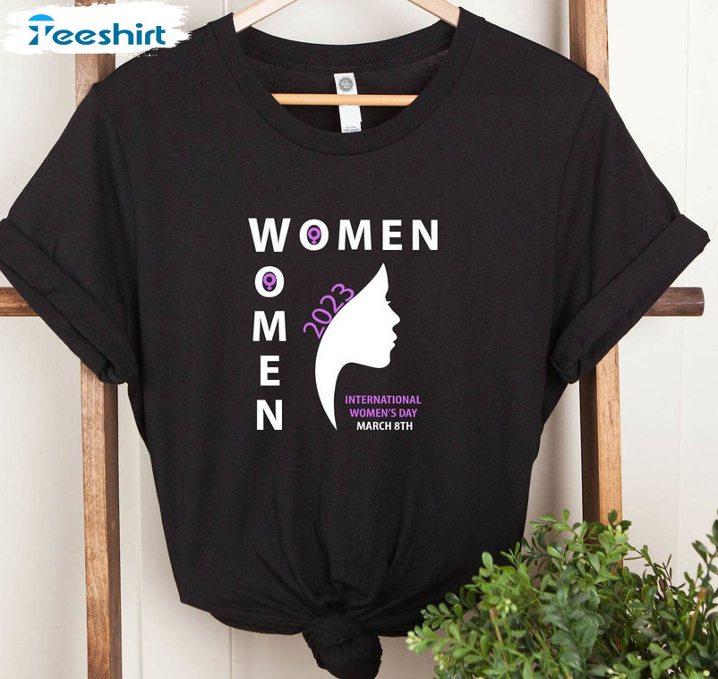International Women's Day 2023 Shirt, Day 8 March Tee Tops Sleeve