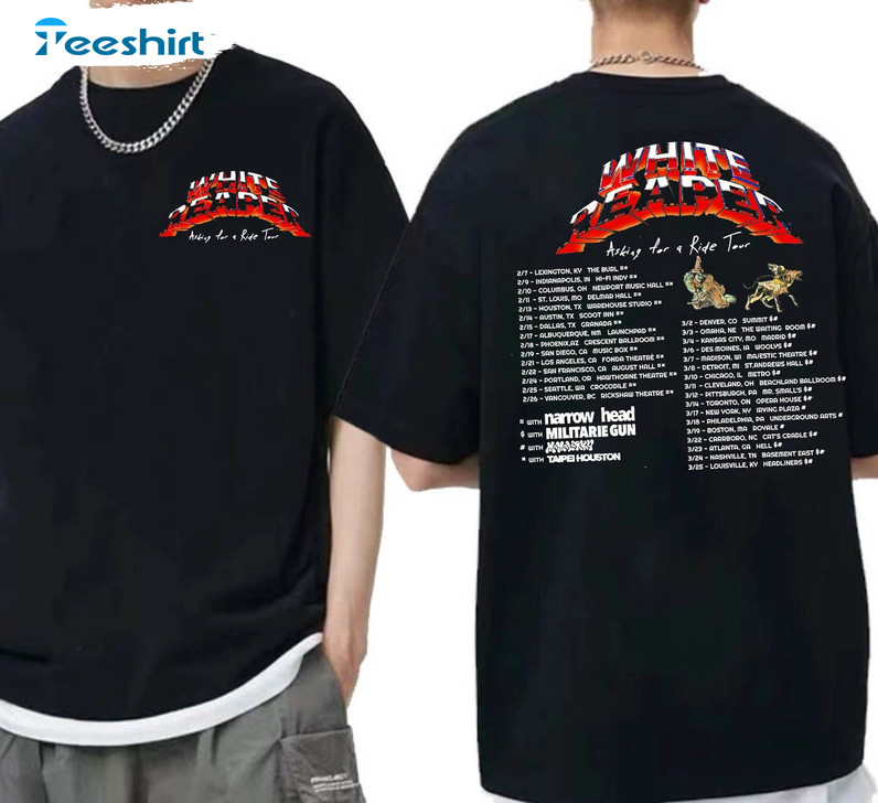 White Reaper 2023 Tour Shirt , Asking For A Ride Tour Unisex T-shirt Short Sleeve