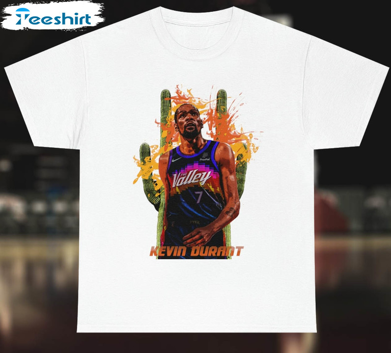 Kevin Durant Phoenix Suns Trendy Shirt, The Valley Tee Tops Short Sleeve