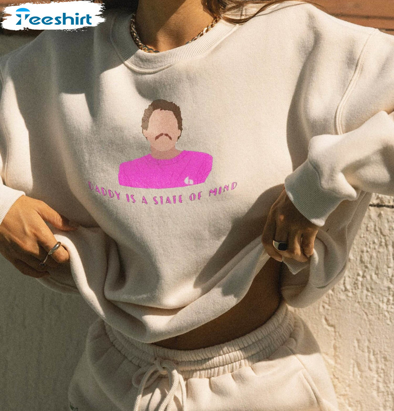 Pedro Pascal Daddy Is A State Of Mind Sghirt, Trendy Little Girl Unisex T-shirt Crewneck