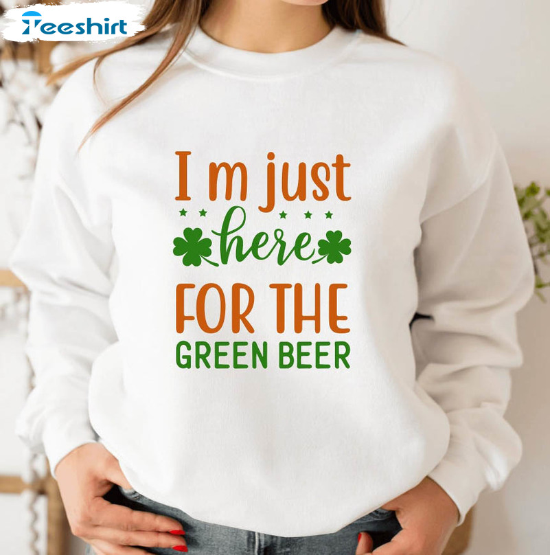 I'm Just Here For The Green Beer Vintage Shirt, Shamrock St Patricks Day Short Sleeve Tee Tops