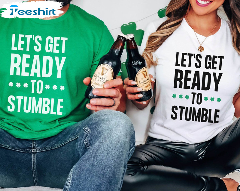 Let's Get Ready To Stumble Trendy Shirt, Funny St Patricks Day Tee Tops Short Sleeve