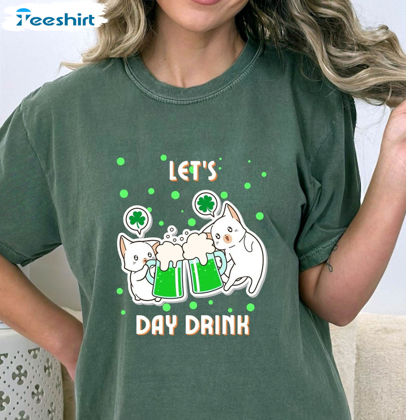 Let's Day Drink Shirt, Funny Cute St Patricks Day Short Sleeve Crewneck