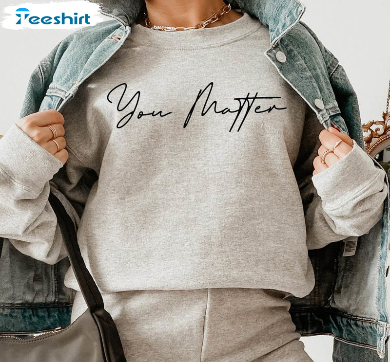 You matter clearance hoodie sleeves