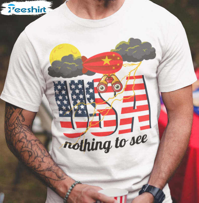 Nothing To See Usa Shirt, Chinese Spy Balloon Unisex T-shirt Short Sleeve