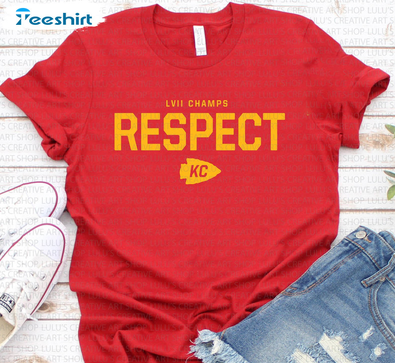 Respect Kc S LVII Champs Shirt, Trendy Put Respect On Our Name Long Sleeve Sweater