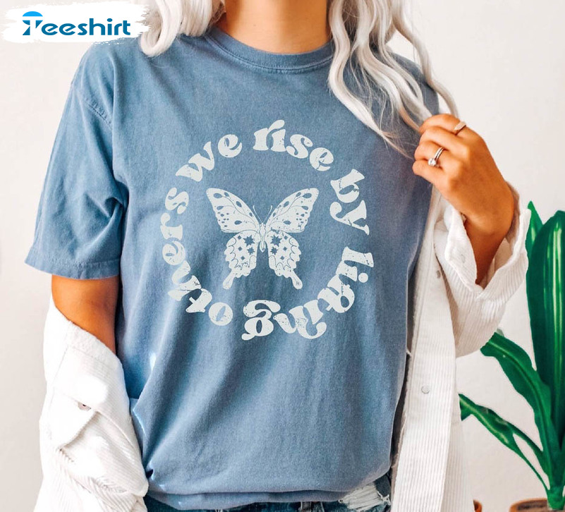 Butterfly We Rise By Lifting Others Shirt, Vintage Crewneck Short Sleeve