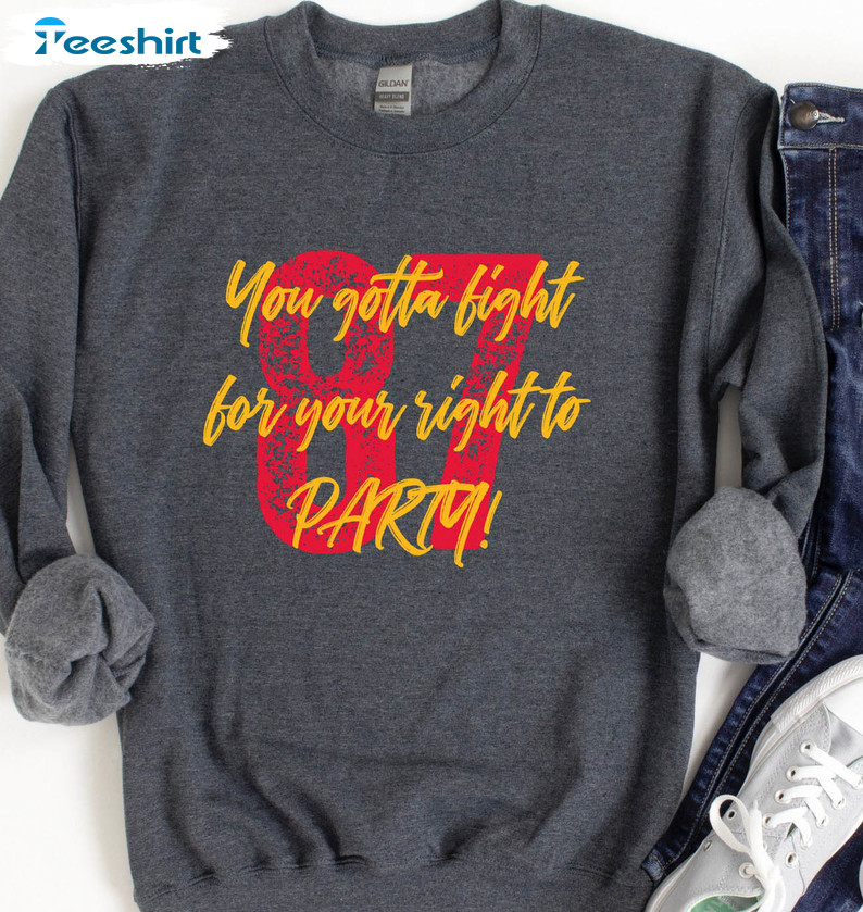 Travis Kelce Sweatshirt, You Gotta Fight For Your Right To Party Short Sleeve Hoodie