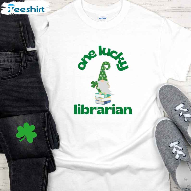 St Patricks Day Lucky Librarian Shirt, One Lucky Librarian Unisex Hoodie Long Sleeve