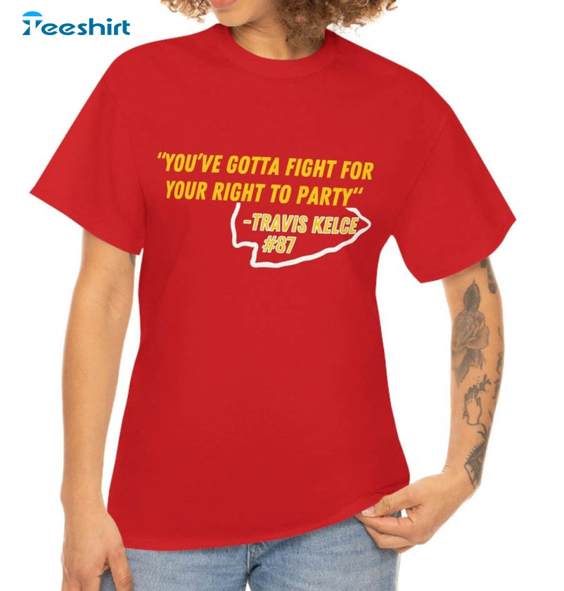 Chiefs You Gotta Fight for your Right to Party Shirt – La Te Da's Boutique